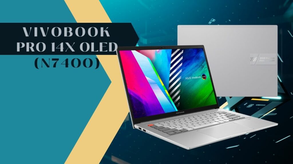 Vivobook Pro 14X OLED N7400