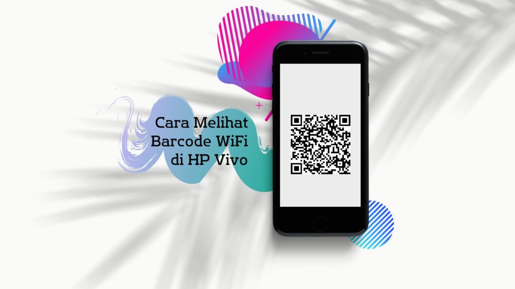 Cara Melihat Barcode WiFi di HP Vivo