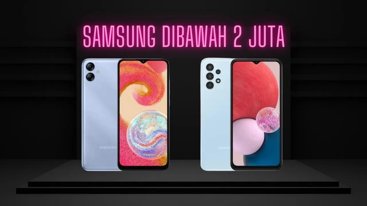 Rekomendasi HP Samsung Dibawah 2 Juta - LAB Tekno