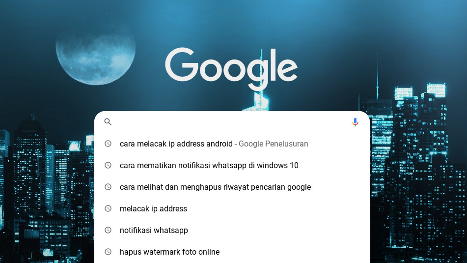 Cara Melihat dan Menghapus Riwayat Pencarian Google