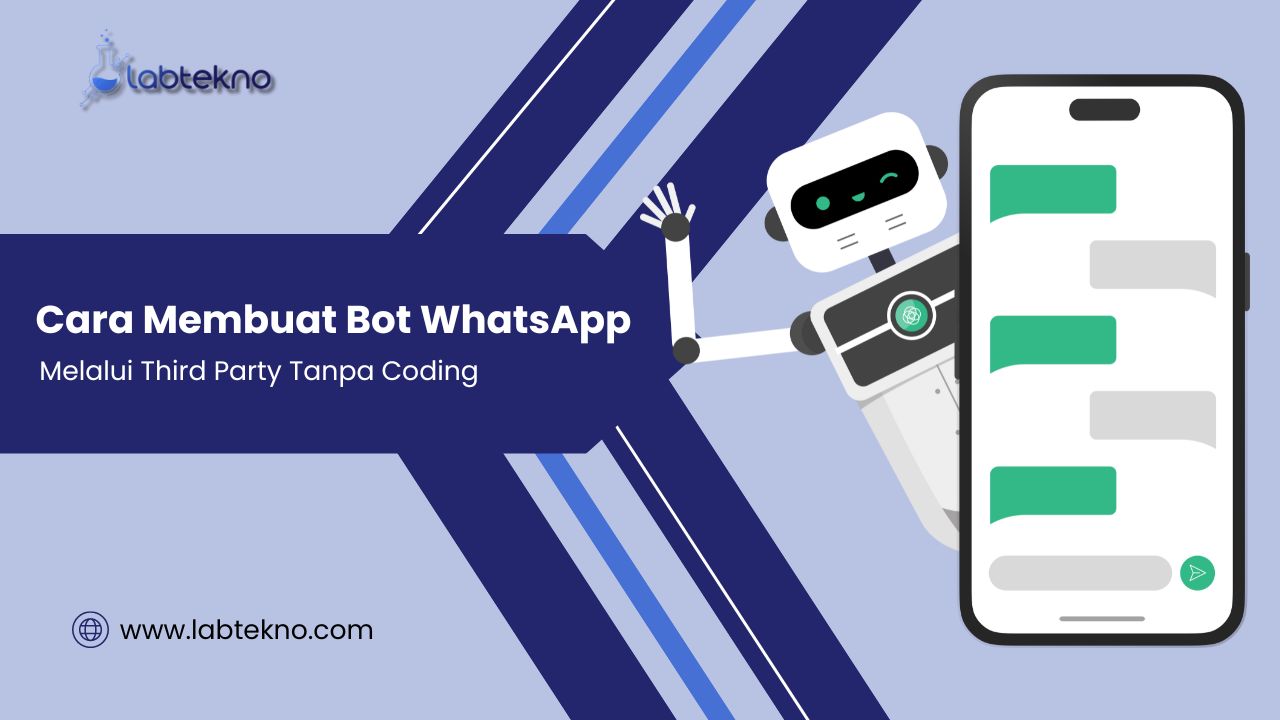 Cara Membuat Bot WhatsApp - LABTekno