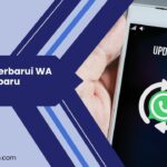 Cara Memperbarui WA Versi Terbaru di Android dan iOS