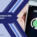 Cara Memperbarui WA Versi Terbaru di Android dan iOS
