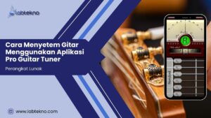 Cara Menyetem Gitar Menggunakan Aplikasi Pro Guitar Tuner