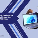Review Jujur ASUS Vivobook 14 M1405YA: Laptop Ringan dan Tangguh untuk Aktivitas Harian